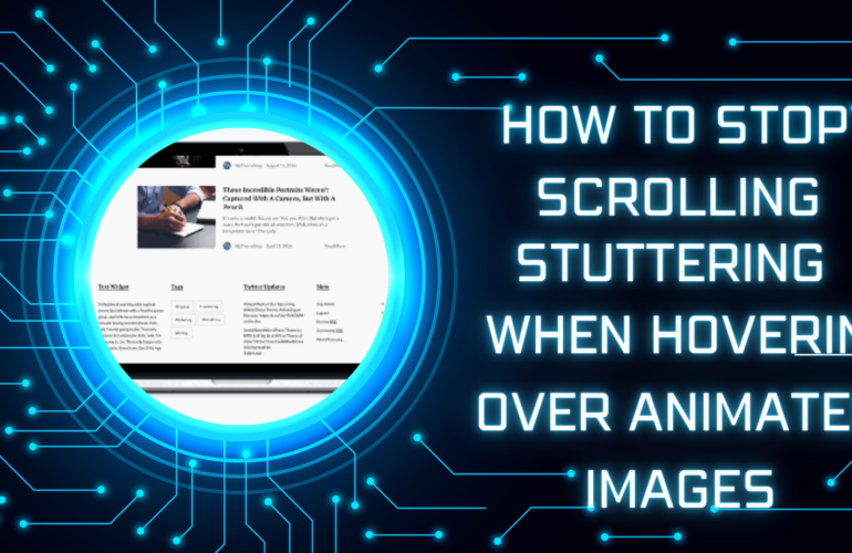 how to stop scrolling stuttering when hovering over animated images