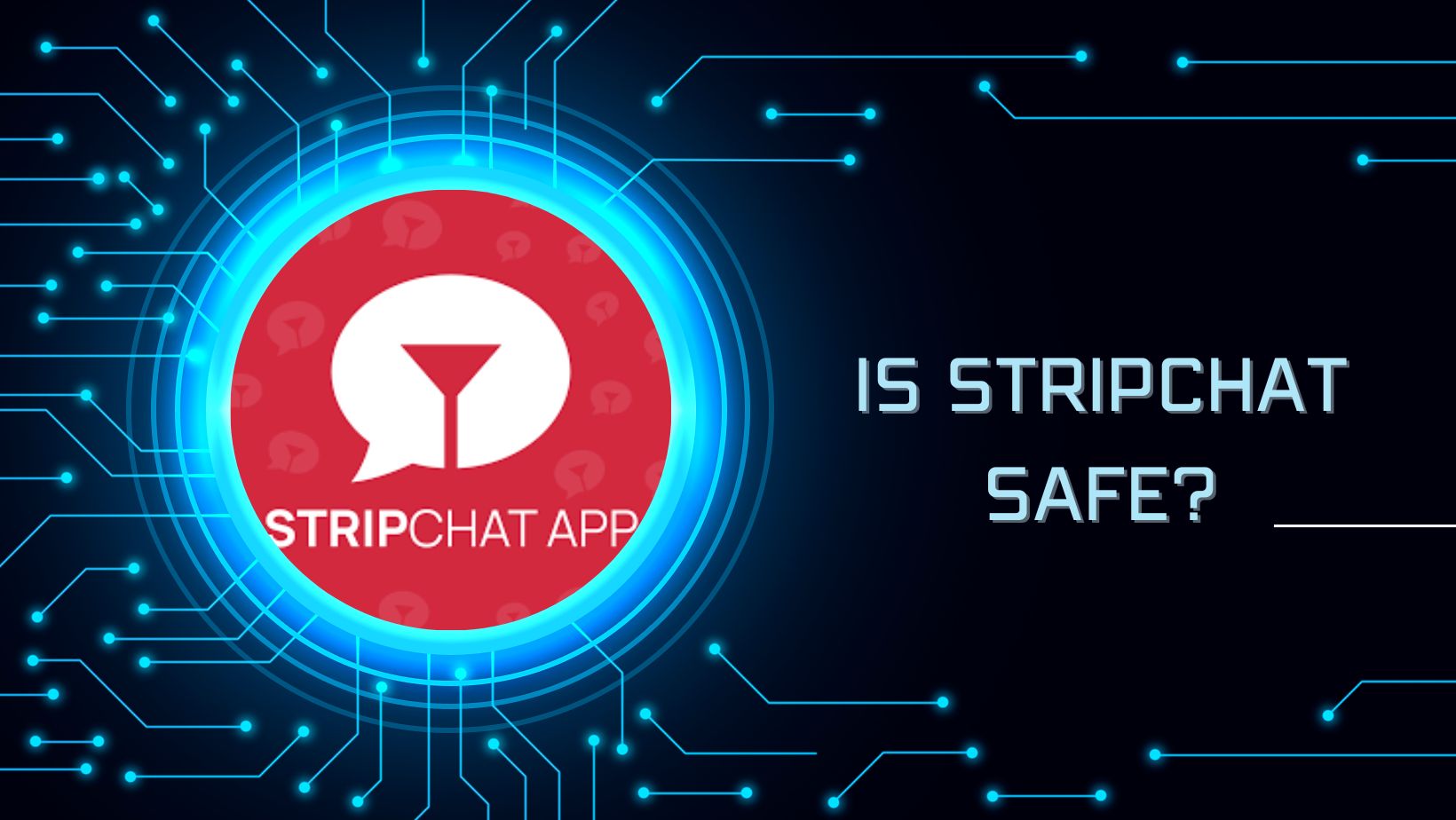 Is Stripchat Safe? - Aliza Aviv International